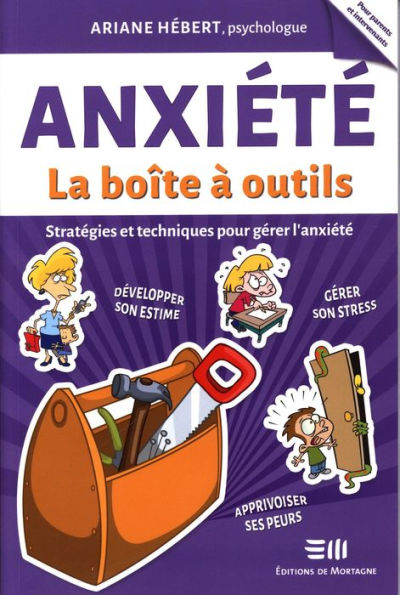 Anxiété : La boîte à outils