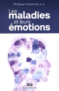 Title: Les maladies et leurs émotions N.E., Author: Gérard Charpentier