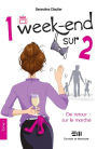 1 week-end sur 2 - Tome 1: De retour sur le marché