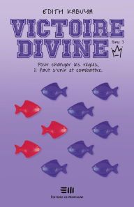 Title: Victoire-Divine - Tome 3: Coup d'état, Author: Edith Kabuya