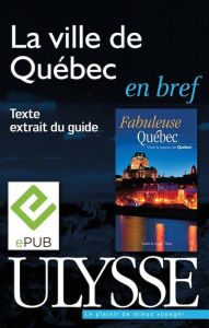 Title: La ville de Québec en bref, Author: Isabelle Chagnon