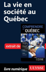 Title: La vie en société au Québec, Author: Ludovic Hirtzmann