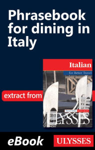 Title: Phrasebook for dining in Italy, Author: Collective