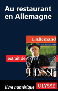 Title: Au restaurant en Allemagne (Guide de conversation), Author: Collectif