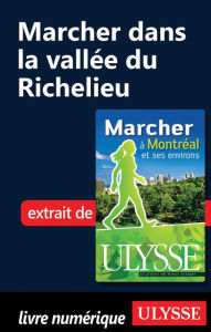 Title: Marcher dans la vallée du Richelieu, Author: Yves Séguin