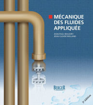 Title: Mécanique des fluides appliquée, 2e édition, Author: Jean-Paul Beaudry