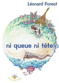 Title: Ni queue ni tête, Author: Léonard Forest