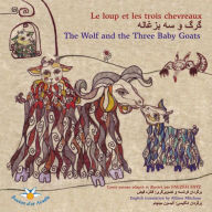 Title: Le loup et les trois chevreaux / ??? ? ?? ?????? / The Wolf and the Three Baby Goats, Author: Faezeh Fayx