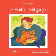 Title: L'ours et le petit garçon, Author: Marguerite Maillet