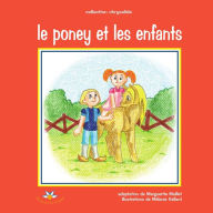 Title: Le poney et les enfants, Author: Marguerite Maillet