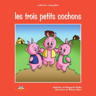 Title: Les trois petits cochons, Author: Marguerite Maillet
