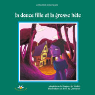 Title: La douce fille et la grosse bête, Author: Marguerite Maillet