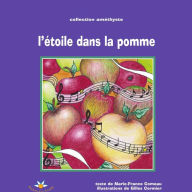 Title: L'étoile dans la pomme, Author: Marie-France Comeau