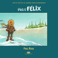 Title: Petit Félix, Author: Paul Roux