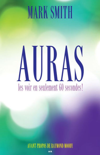 Auras: Les voir en seulement 60 secondes