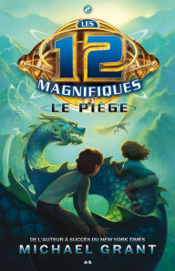 Title: Le piège, Author: Michael Grant