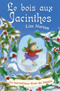 Title: Le merveilleux hiver de Natalie, Author: Liss Norton