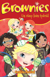 Title: Un camp bien spécial, Author: Caroline Plaisted