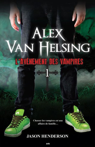 Alex Van Helsing: L'avènement des vampires