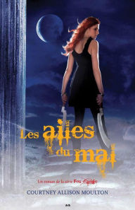 Title: Les ailes du mal: Les ailes du mal, Author: Courtney Allison Moulton