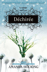 Title: Déchirée: Déchirée, Author: Amanda Hocking