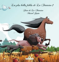 Title: Les plus belles fables de La Fontaine 2, Author: Jean de La Fontaine