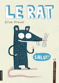 Title: Le rat: Les petits dégoûtants, tome 4, Author: Élise Gravel