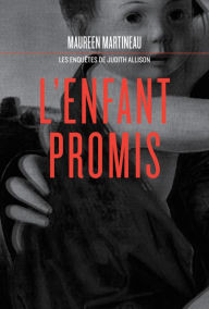 Title: L'enfant promis, Author: Maureen Martineau
