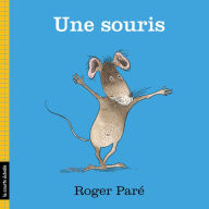 Title: Une souris, Author: Roger Paré