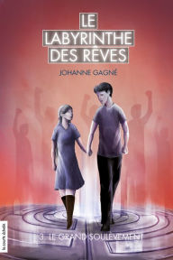 Title: Le grand soulèvement, Author: Johanne Gagné