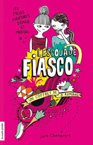 Title: Coffret Escouade Fiasco, tomes 1, 2 et 3, Author: Julie Champagne