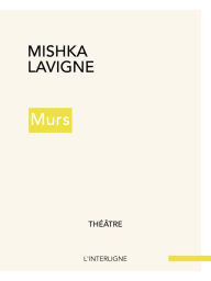 Title: Murs, Author: Mishka Lavigne