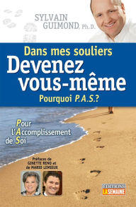 Title: Devenez vous-même: Dans mes souliers, Author: Sylvain Guimond (Ph.D.)