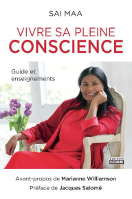 Title: Vivre la pleine conscience, Author: Sai Maa