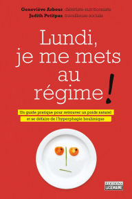 Title: Lundi, je me mets au régime !, Author: Geneviève Arbour