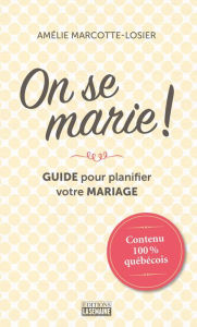 Title: On se marie!, Author: Amélie Marcotte-Losier