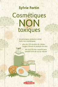 Title: Cosmétiques NON toxiques, Author: Sylvie Fortin