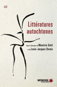 Title: Littératures autochtones, Author: Maurizio Gatti