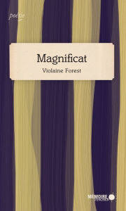 Title: Magnificat, Author: Violaine Forest