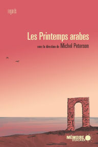 Title: Les printemps arabes, Author: Carole Ammoun