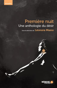 Title: Une anthologie du désir. Première nuit., Author: Léonora Miano
