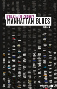 Title: Manhattan blues, Author: Jean-Claude Charles