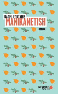 Title: Manikanetish, Author: Naomi Fontaine