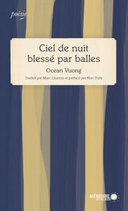 Title: Ciel de nuit blessé par balles, Author: Ocean Vuong