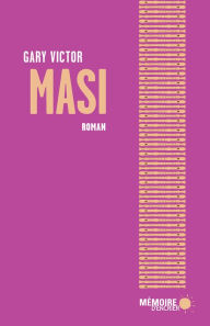 Title: Masi, Author: Gary Victor