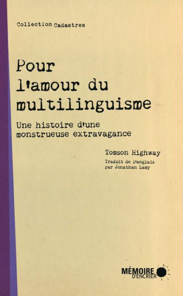 Pour l'amour du multilinguisme: Une histoire d'une monstrueuse extravagance