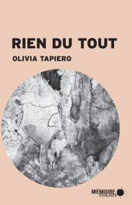 Title: Rien du tout, Author: Olivia Tapiero