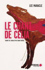 Title: Le chant de Celia, Author: Lee Maracle