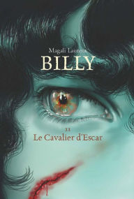 Title: Billy - Tome 2: Le cavalier d'Escar, Author: Magali Laurent