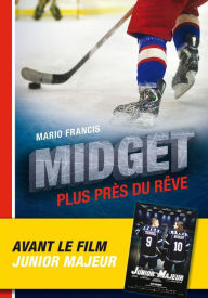 Title: Midget: Plus près du rêve, Author: Mario Francis